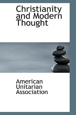 Christianity and Modern Thought 1103088661 Book Cover