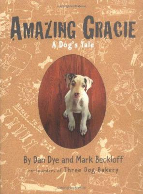 Amazing Gracie: A Dog's Tale 076111937X Book Cover