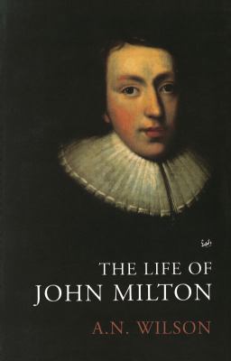 The Life of John Milton 0712668187 Book Cover