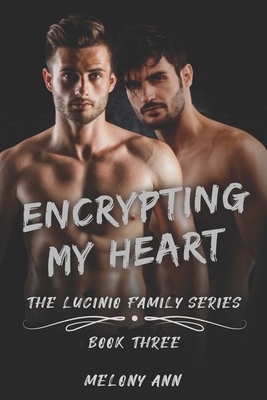 Encrypting My Heart: A Dark Mafia Billionaires ... B0BXMWWDG4 Book Cover