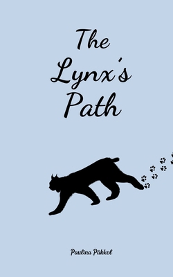 The Lynx's Path 9908524747 Book Cover