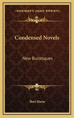 Condensed Novels: New Burlesques 1163321109 Book Cover