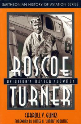 Roscoe Turner: Aviation's Master Showman (Smith... 1560987987 Book Cover