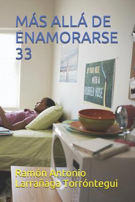 Más Allá de Enamorarse 33 [Spanish] 1090888333 Book Cover