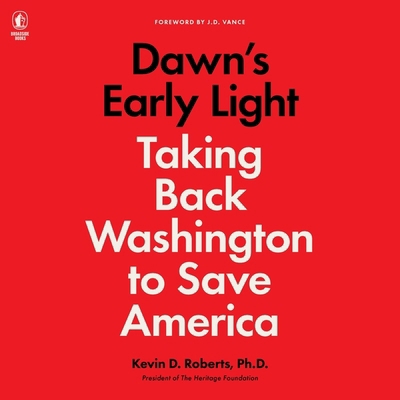 Dawn's Early Light: Taking Back Washington to S... B0D2LQYRHT Book Cover