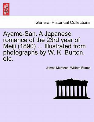 Ayame-San. a Japanese Romance of the 23rd Year ... 1241240221 Book Cover