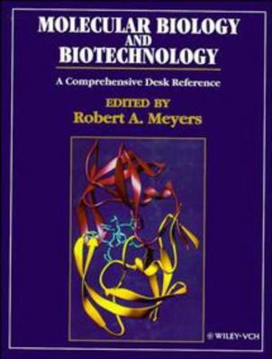 Molecular Biology and Biotechnology: A Comprehe... 047118571X Book Cover