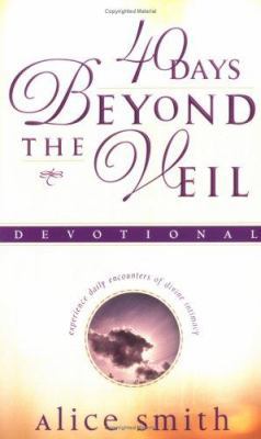 40 Days Beyond the Veil 0830732896 Book Cover