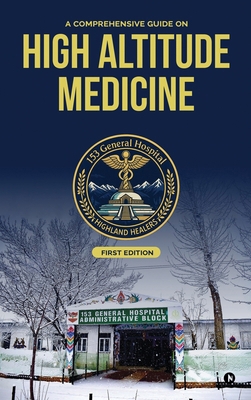 A Comprehensive Guide on High Altitude Medicine B0GJ5LJ8WJ Book Cover