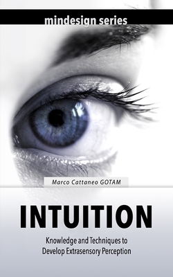 Intuition: Knowledge and Techniques to Develop ... 169423200X Book Cover