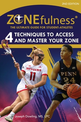 ZONEfulness: The Ultimate Guide for Student-Ath... B0GNNW9P17 Book Cover