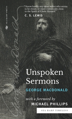 Unspoken Sermons (Sea Harp Timeless series): Se... 0768473624 Book Cover