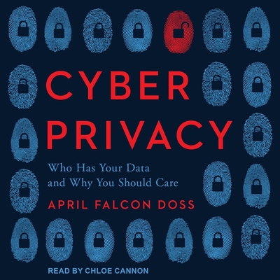 Cyber Privacy: Who Has Your Data and Why You Sh... B08Z9W543W Book Cover