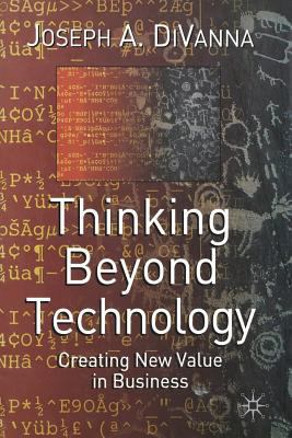 Thinking Beyond Technology: Creating New Value ... 1349508152 Book Cover