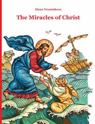 The Miracles of Christ 1950067076 Book Cover