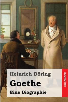 Goethe: Eine Biographie [German] 1530293065 Book Cover