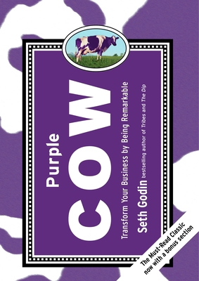 Purple Cow, New Edition: Transform Your Busines... 1591843170 Book Cover