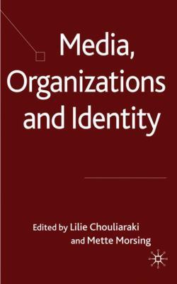 Media, Organizations and Identity 0230515517 Book Cover