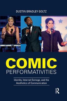 Comic Performativities: Identity, Internet Outr... 0367202131 Book Cover