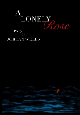 A Lonely Rose 1955975558 Book Cover