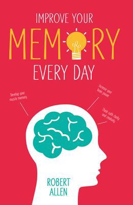 Improve Your Memory 1843401525 Book Cover