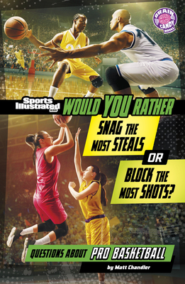 Would You Rather Snag the Most Steals or Block ... B0FFSL4KKR Book Cover