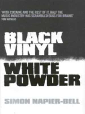 Black Vinyl, White Powder 0091869927 Book Cover