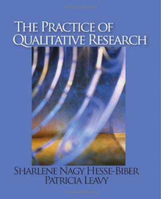 The Practice of Qualitative Research 0761928278 Book Cover