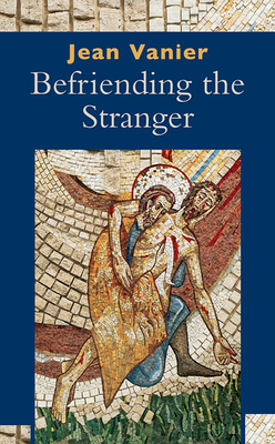 Befriending the Stranger 0809146908 Book Cover