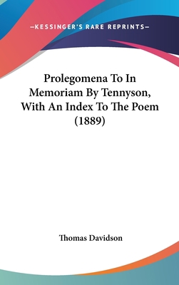 Prolegomena To In Memoriam By Tennyson, With An... 1436509513 Book Cover