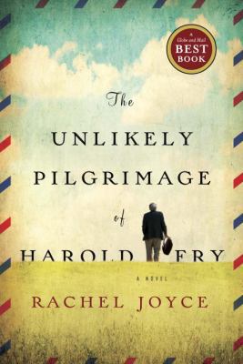 The Unlikely Pilgrimage of Harold Fry 0385677715 Book Cover