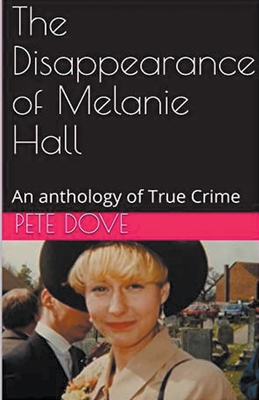 The Disappearance of Melanie Hall            Book Cover