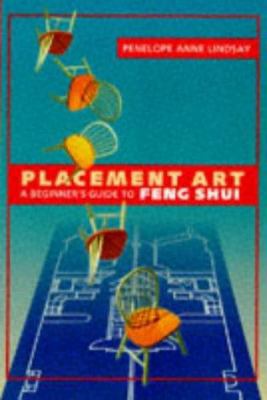 Placement Art: Beginner's Guide to Feng Shui 0834804131 Book Cover