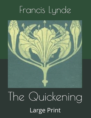 The Quickening: Large Print B0857B6RB3 Book Cover