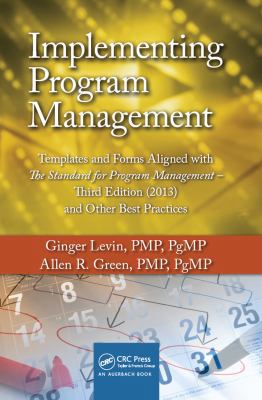 Implementing Program Management: Templates and ... 1466597712 Book Cover