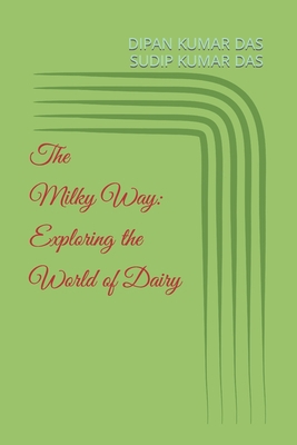The Milky Way: Exploring the World of Dairy B0CM41G9D2 Book Cover