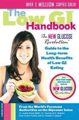 The Low GI Handbook: The New Glucose Revolution... 0738213896 Book Cover
