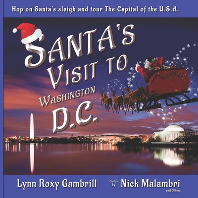 Santa's Visit to Washington, D.C.: Hop on Santa... 1956581375 Book Cover