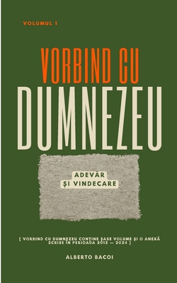 Vorbind cu Dumnezeu vol. 1: Adevăr și... [Romanian] 1326634186 Book Cover