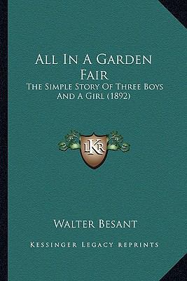 All In A Garden Fair: The Simple Story Of Three... 1164099698 Book Cover