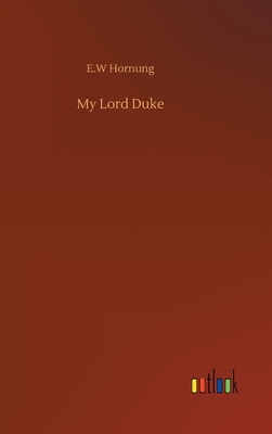 My Lord Duke 3752383992 Book Cover