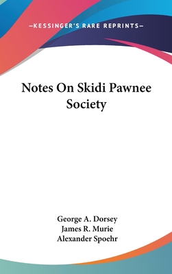 Notes On Skidi Pawnee Society 1161608850 Book Cover