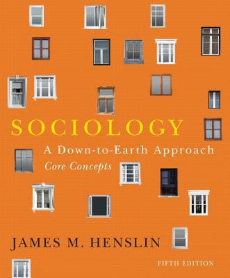 Sociology: A Down-to-Earth Approach, Core Conce... 020511640X Book Cover