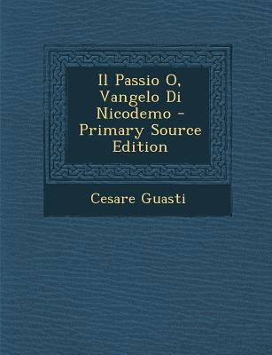 Il Passio O, Vangelo Di Nicodemo [Italian] 1287414362 Book Cover