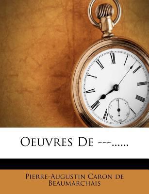 Oeuvres de ---...... [French] 1275949436 Book Cover