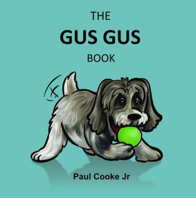 The Gus Gus Book 1736956019 Book Cover