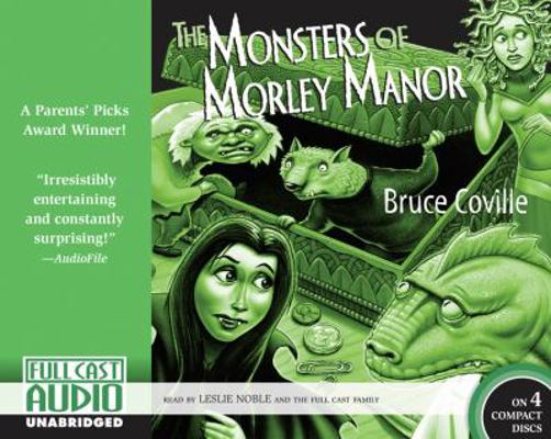 The Monsters of Morley Manor: A Madcap Adventure 1933322012 Book Cover