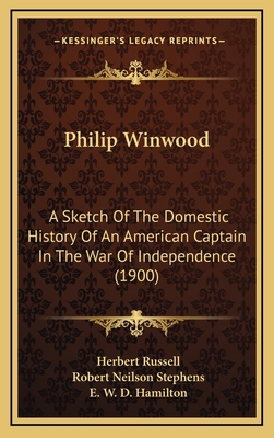 Philip Winwood: A Sketch of the Domestic Histor... 1164420623 Book Cover