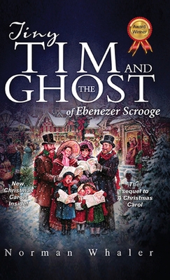 Tiny Tim and The Ghost of Ebenezer Scrooge: The... 1948131005 Book Cover