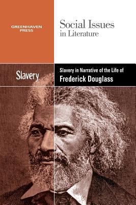 Slavery and Racism in the Narrative Life of Fre... 0737769874 Book Cover